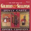 The Very Best of Gilbert and Sullivan: Music from The Gondoliers, The Pirates of Penzance, The Mikado, The Yeomen of the Guard, Iolanthe... album lyrics, reviews, download