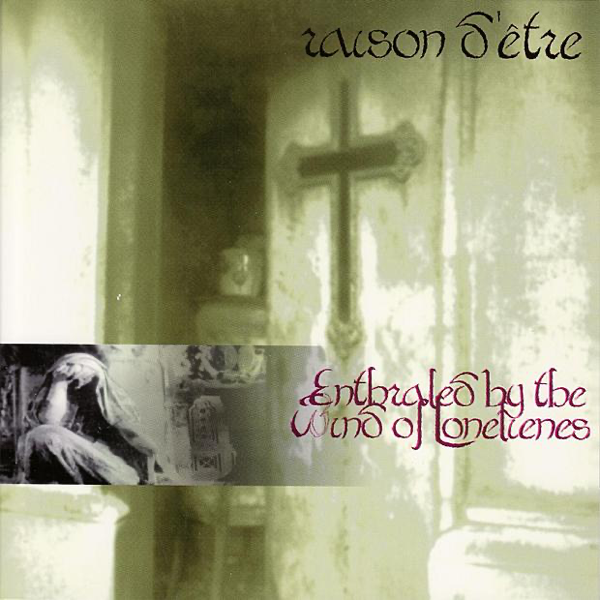 Enthraled By the Wind of Lonelienes" від Raison d