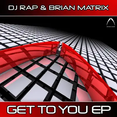 Get To You EP - DJ Rap Get To You EP - DJ Rap