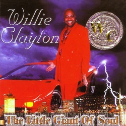 Willie Clayton - Love Is So Good When You're Stealing It