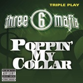 Sippin On Some Syrup (Explicit) by Three 6 Mafia