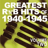 Greatest R&B Hits of 1940-1945, Vol. 2