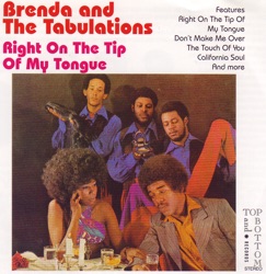 Brenda and The Tabulations - Right On the Tip of My Tongue