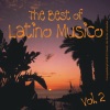 The Best of Latino Musico - Vol. 2