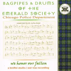 Bagpipes & Drums of the Emerald Society - We Honor Our Fallen by Chicago Police Department album reviews, ratings, credits
