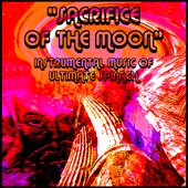 Ultimate Spinach - SACRIFICE OF THE MOON