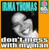 Stream & download Don't Mess With My Man (Digitally Remastered) - Single