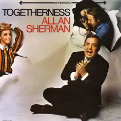 Togetherness - Allan Sherman