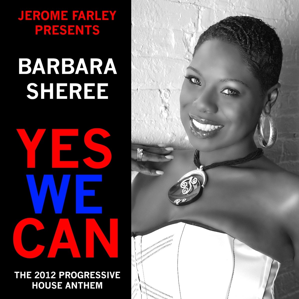 ‎Yes We Can (Jerome Farley Presents Barbara Sheree - Obama 2012 ...