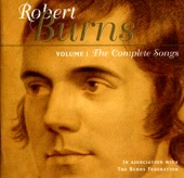 The Complete Songsof Robert Burns Volume 1