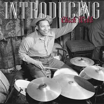 Introducing Chick Webb - Chick Webb Introducing Chick Webb - Chick Webb