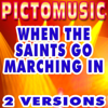 When the Saints Go Marching in (Karaoke Version) [Originally Performed By Inspirational] - Single - Pictomusic Karaoké
