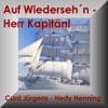 Auf Wiedersehn Herr Kapitän - Seemänner Schlager Und Shanties