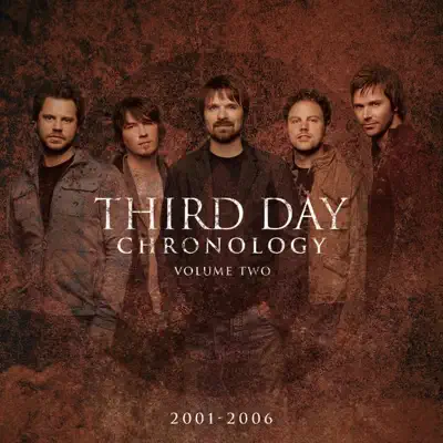 Chronology, Vol. 2 (2001-2006) - Third Day