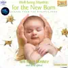 Stream & download Well-Being Mantras for the New Born