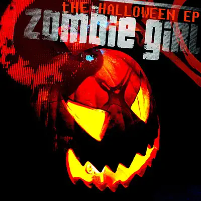 The Halloween EP - Zombie Girl The Halloween EP - Zombie Girl