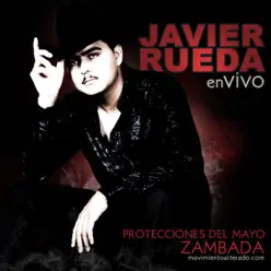 Protecciones del Mayo Zambada (En Vivo) - Javier Rueda