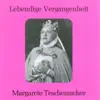 Stream & download Lebendige Vergangenheit - Margarete Teschemacher