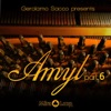 Gerolamo Sacco - Amyl Part 6 (Violent Original Trip)