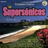 Los Supersónicos - Grandes Exitos