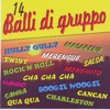 14 Balli Di Gruppo