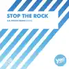 Stream & download Stop The Rock - Single