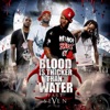 Blood Is Thicker Than Water, Vol. 7