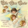 Old Time Easter - Songs and Hymns of the Early 1900s