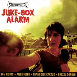 Juke-Box Alarm - Stereo Total