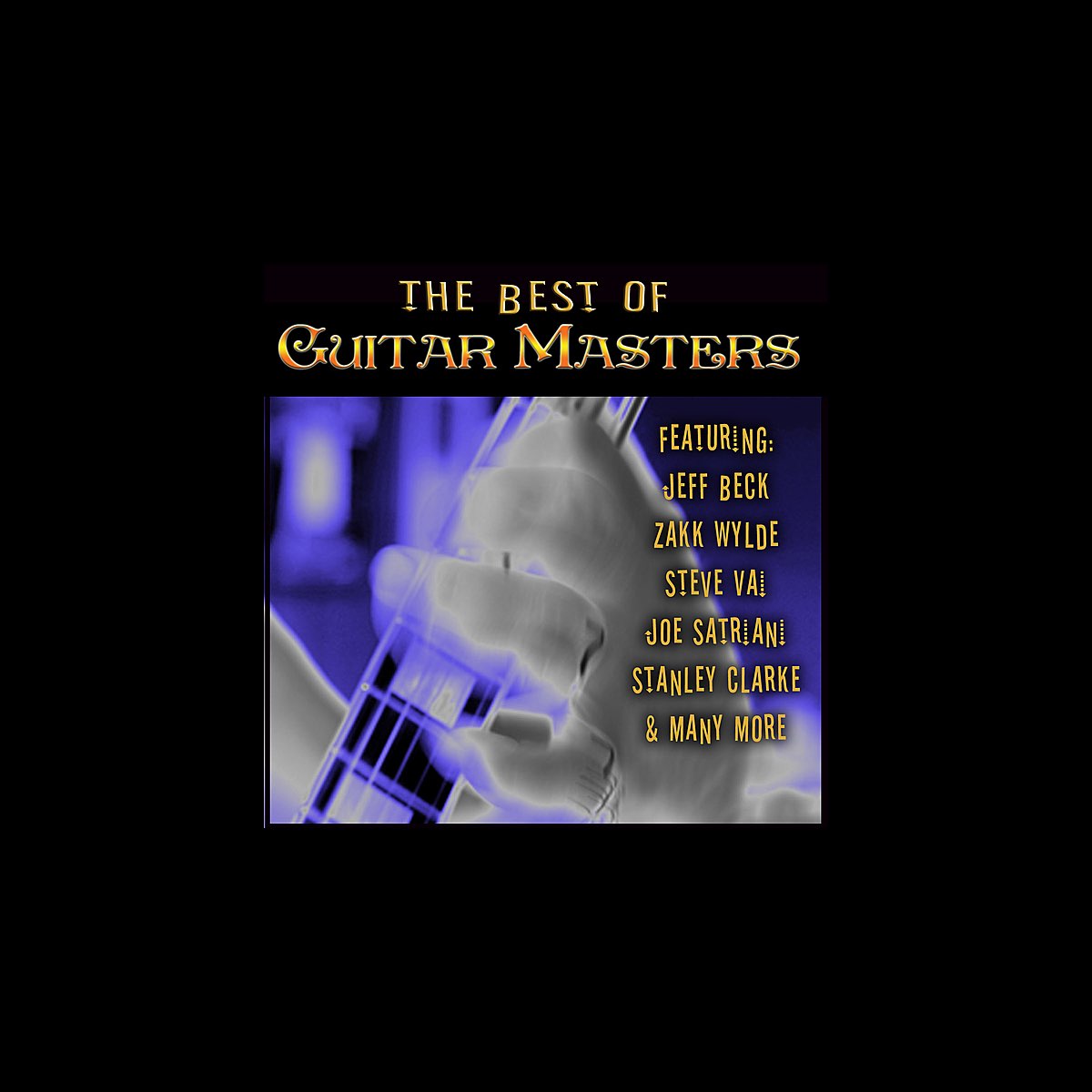 ‎The Best of Guitar Masters by Various Artists on Apple Music