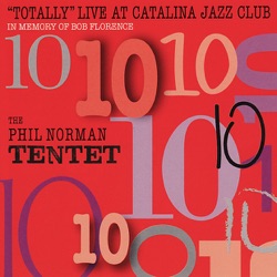The Phil Norman Tentet - Stolen Moments