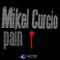 Pain - Mikel Curcio lyrics
