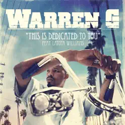 This Is Dedicated To You - Single - Warren G This Is Dedicated To You - Single - Warren G