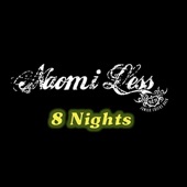Naomi Less - 8 Nights