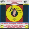 Hot Rockin' Music from Tennessee - The Jaxon Recording Company Story