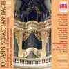 Stream & download Bach: Organ Music On Silbermann Organs, Vol. 3 - BWV BWV 582, 651-668, 727, 730, 733, 734, 735, 736, 737, 768, 769