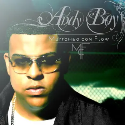 Marroneo Con Flow - Andy Boy