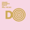 Grand Mother's Funck - Do (feat. Akil the MC)