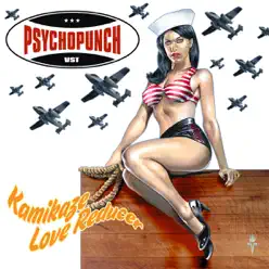 Kamikaze Love Reducer - Psychopunch