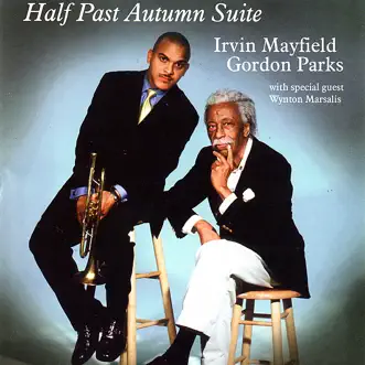 Half Past Autumn Suite by Irvin Mayfield album reviews, ratings, credits