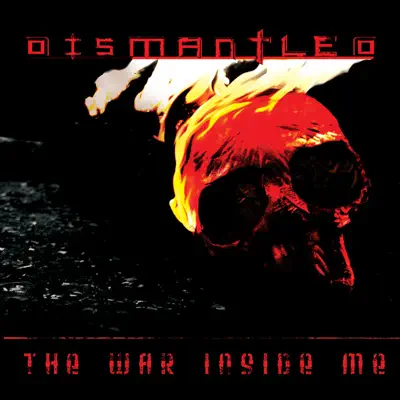 The War Inside Me - Dismantled The War Inside Me - Dismantled