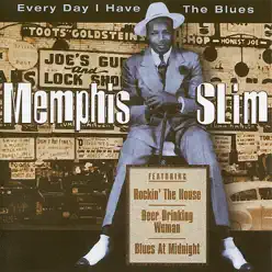 Every Day I Have the Blues (,Re-mastered) - Memphis Slim