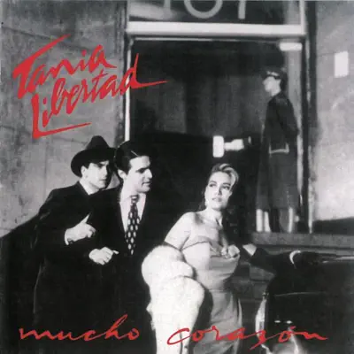 Mucho Corazón - Tania Libertad