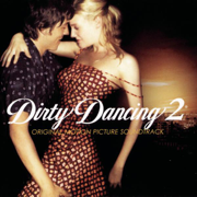 Dirty Dancing 2: Havana Nights (Original Motion Picture Soundtrack) - Various Artists