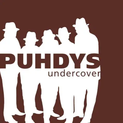 Undercover - Puhdys