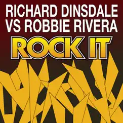 Rock It by Richard Dinsdale vs. Robbie Rivera album reviews, ratings, credits