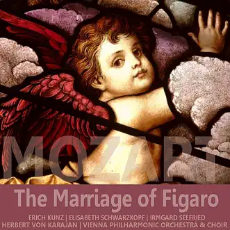 Mozart: The Marriage of Figaro by Erich Kunz, Herbert von Karajan, Elisabeth Schwarzkopf, Irmgard Seefried, Vienna Philharmonic & Vienna Philharmonia Chorus album reviews, ratings, credits