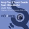 Over You (Dj Eco Remix) - Andy Tau & Touch Enable lyrics