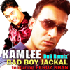 Kamlee DnB Remix DJ Cut - Bad Boy Jackal