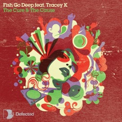 Fish Go Deep - The Cure & the Cause